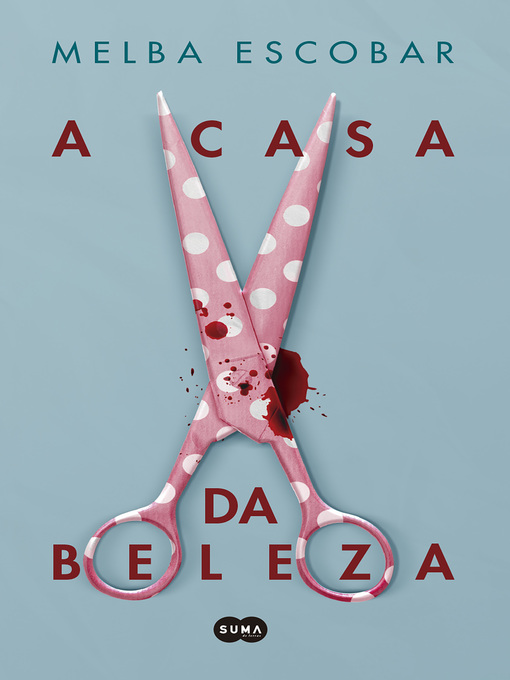 Title details for A casa da beleza by Melba Escobar - Available